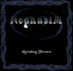 Nephusim : Ravising Flowers